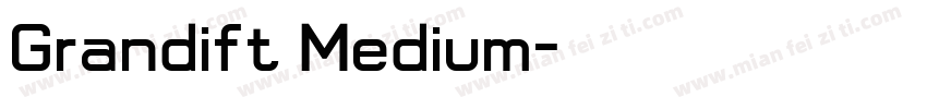 Grandift Medium字体转换